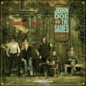 Download track Help Me Make It Through The Night John Doe, The SADIES