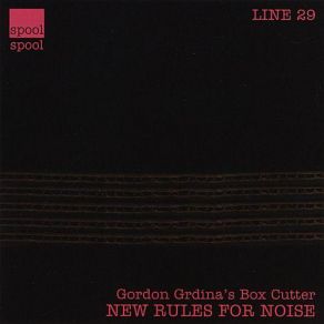Download track W. W. T. W. D. Gordon Grdina's Box Cutter