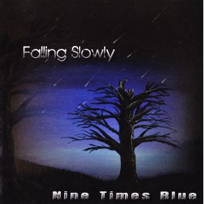 Download track Falling Slowly Nine Times Blue