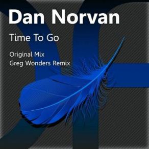 Download track Time To Go (Original Mix) Dan Norvan