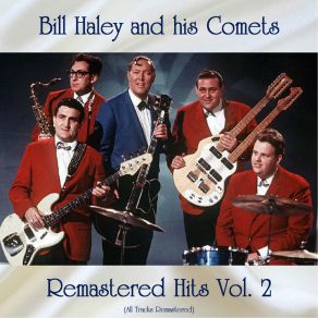 Download track Shake, Rattle And Roll (Remastered) Bill Haley And His Comets