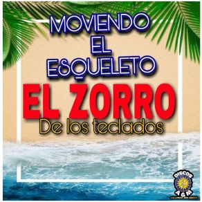 Download track El Apreton El Zorro De Los Teclados