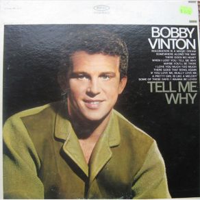 Download track Tell Me Why Bobby Vinton
