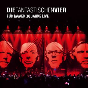 Download track Gebt Uns Ruhig Die Schuld (Den Rest Könnt Ihr Behalten) (Live) Die Fantastischen Vier
