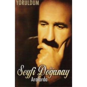 Download track Neredesin Seyfi Doğanay