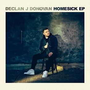 Download track Homesick Declan J Donovan