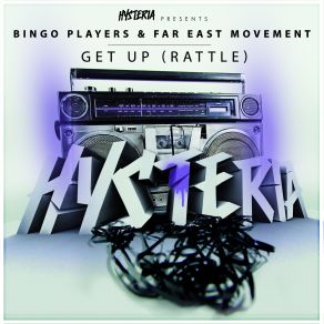 Download track Get Up (Rattle) [Vocal Extended] Bingo Players, The Far East Movement