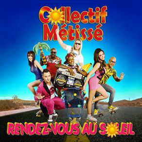 Download track Touche Pas A Ma Fiesta (Rappel) Collectif Metissé