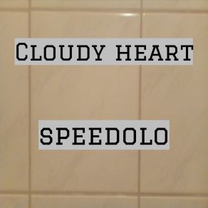 Download track Broken Heart Of Stone Speedolo