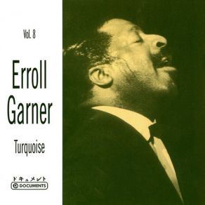 Download track Turquoise Erroll Garner