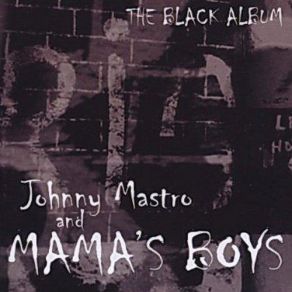 Download track Cry For Me Johnny Mastro And Mama'S Boys