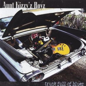 Download track Got My Mojo Working Aunt Kizzy'z Boyz