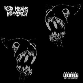 Download track Eaten Alive Red Means No Mercy