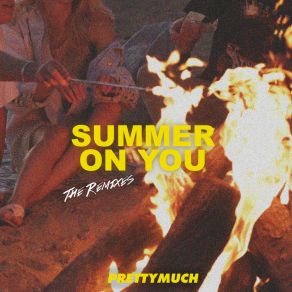 Download track Summer On You Prettymuch