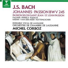 Download track 2. Nr. 2a. Recitativo - Jesus Ging Mit Seinen Jüngern Evangelist Jesus Johann Sebastian Bach