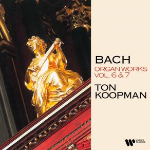 Download track Prelude And Fugue In G Major, BWV 550: Prelude Ton Koopman