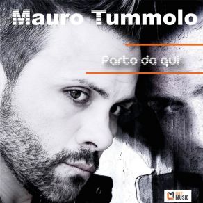Download track Volevo Solo Dirti Mauro Tummolo