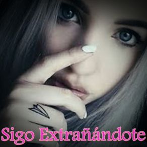Download track Sigo Extrañándote Karen Méndez
