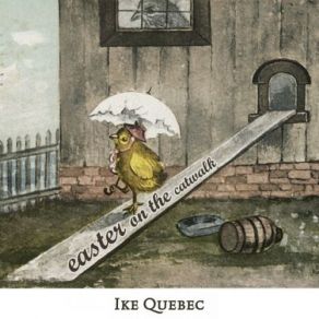 Download track A Light Reprieve Ike Quebec