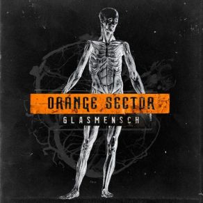 Download track Glasmensch (Dominatrix Remix) Orange Sector