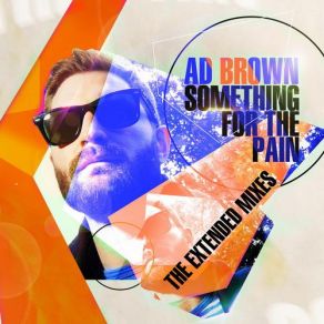 Download track All I Need (Extended Mix) Ad Brown