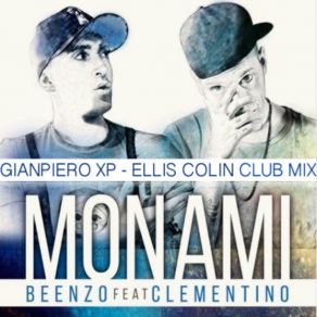 Download track Mon Ami (Gianpiero XP & Ellis Colin Club Extended Remix) Beenzo