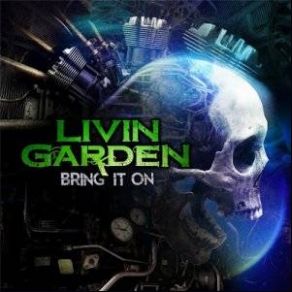 Download track Bring It On Livin Garden