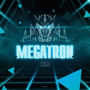 Download track Megatron Nam