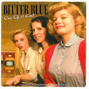 Download track One Of A Kind Bitter Blue