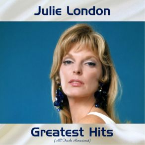 Download track Somebody Loves Me (Remastered 2015) Julie LondonGeorge Gershwin