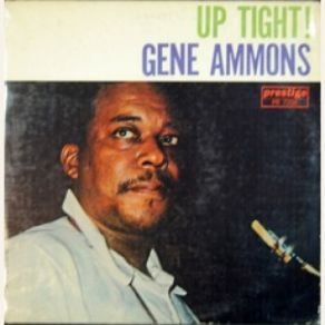 Download track Up Tight Gene Ammons