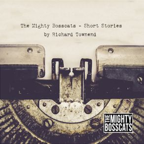 Download track The Picture Richard TownendThe Mighty Bosscats