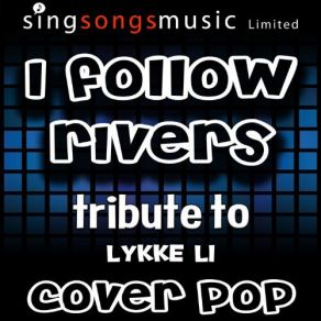 Download track I Follow Rivers Lykke Li