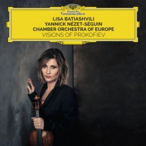 Download track Romeo And Juliet, Op. 64: Dance Of The Knights (Arr. For Solo Violin And Orchestra By Tamás Batiashvili) The Chamber Orchestra Of Europe, Lisa Batiashvili, Yannick Nézet-Séguin