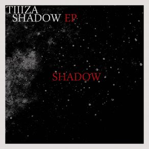 Download track Shadow Tiiiza