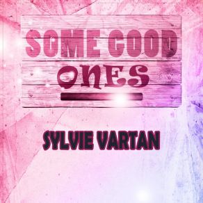 Download track Since You Don't Care Sylvie Vartan