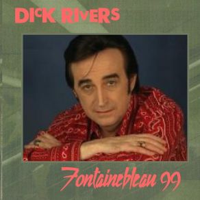 Download track Est Ce Que Tu Le Sais Dick Rivers