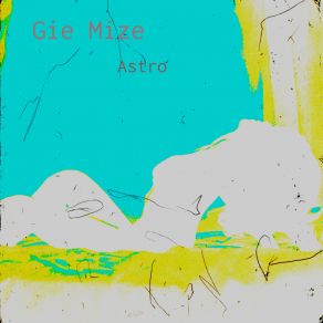Download track Astro Gie Mize