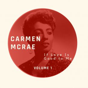 Download track He Was Too Good To Me Carmen McRae