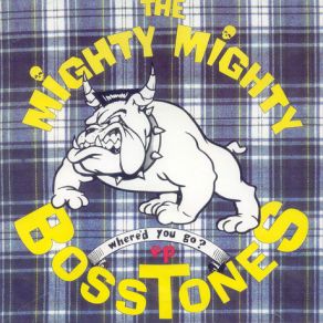 Download track Do Something Crazy The Mighty Mighty Bosstones