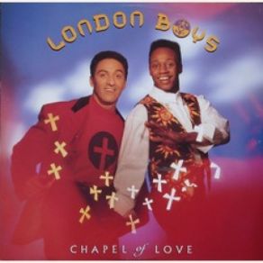 Download track Chapel Of Love (Hot Mix # 1) London Boys