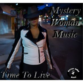 Download track Time To Live Mystery Woman