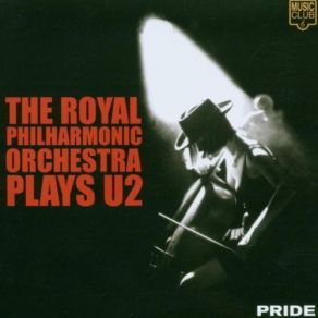 Download track Who's Gonna Ride Your Wild Horses U2, The Royal Philharmonic Orchestra