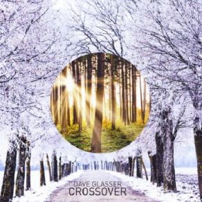 Download track Crossover Dave Glasser