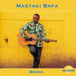 Download track Wawa Mastaki Bafa