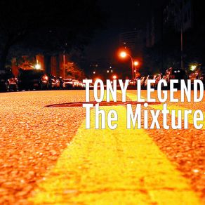 Download track Take My Pain TONY LEGEND