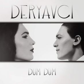 Download track Dum Dum Derya Avcı