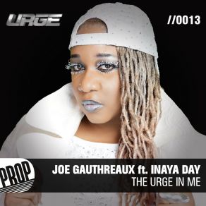 Download track The Urge In Me (Demo Mix) Joe Gauthreaux
