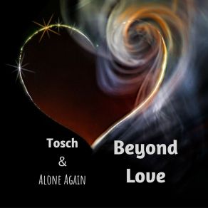 Download track Beyond Love Alone. Again