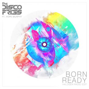 Download track Born Ready (Ferreck Dawn Radio Edit) The Disco Fries, Hope Murphy